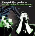 The Spirit That Guides Us - We Are Under Reconstruction